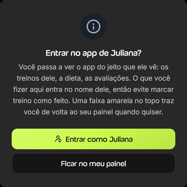 Aviso Entrar no app de Juliana? com o texto sobre o que muda e os botões Entrar como Juliana e Ficar no meu painel