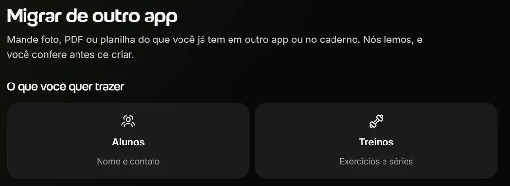 Tela Migrar de outro app da Welltrainer: Mande foto, PDF ou planilha do que você já tem em outro app ou no caderno, com as opções Alunos e Treinos