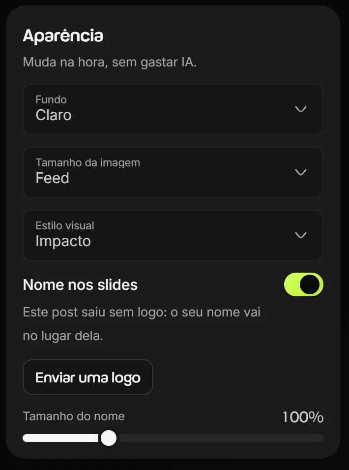 Painel Aparência do Criador de posts com o fundo claro, o tamanho Feed, o estilo visual Impacto, o interruptor Nome nos slides e o botão Enviar uma logo