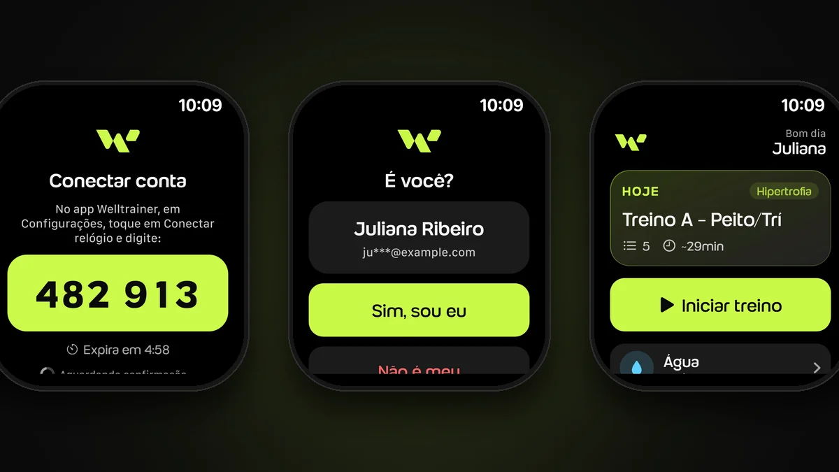 Três telas para conectar o Apple Watch à Welltrainer: o código de 6 dígitos, a confirmação É você? e a home com o treino do dia